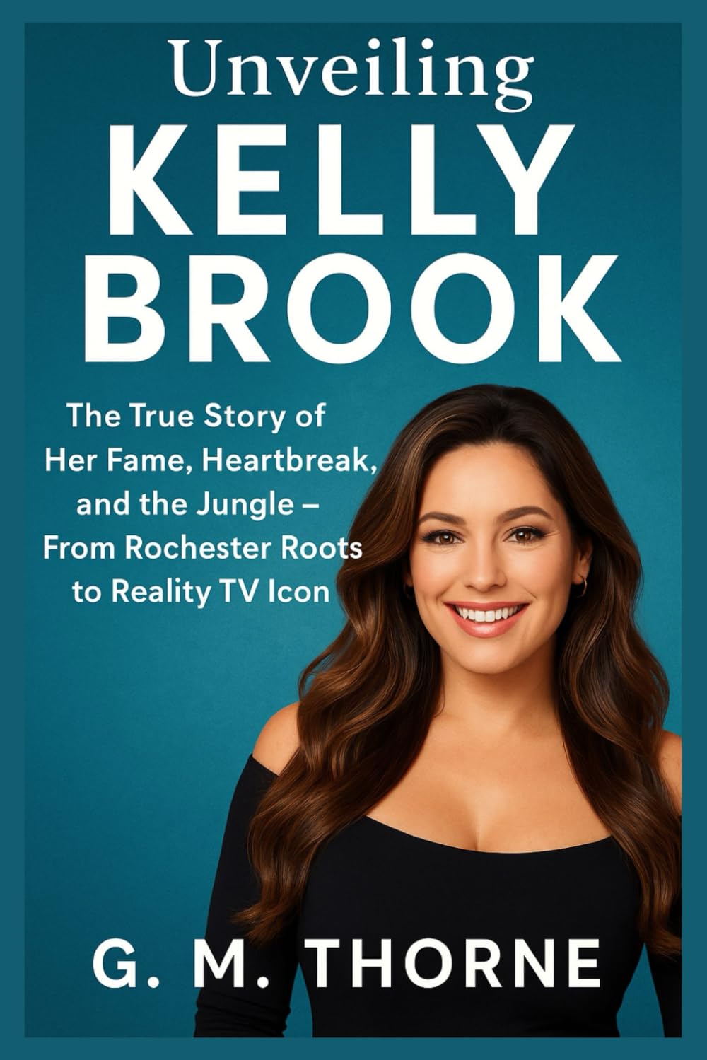 Unveiling Kelly Brook: The True Story of Her Fame, Heartbreak, and the Jungle – From Rochester Roots to Reality TV Icon
