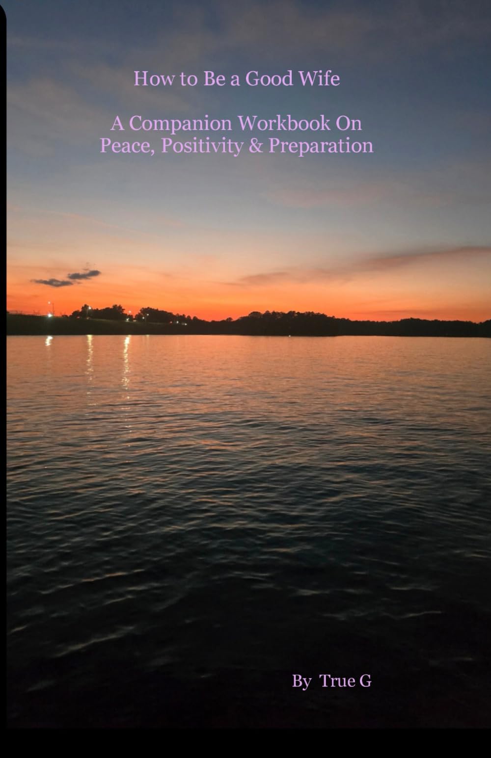 How to Be a Good Wife Companion Journal on Peace, Positivity, and Preparation