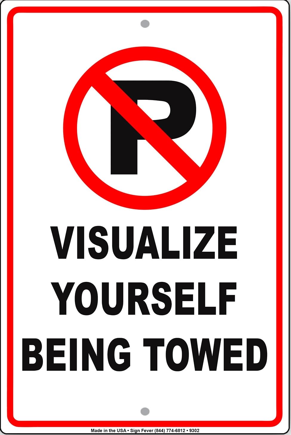 Visualize Yourself Being Towed Warning Funny Decor Novelty Metal Sign