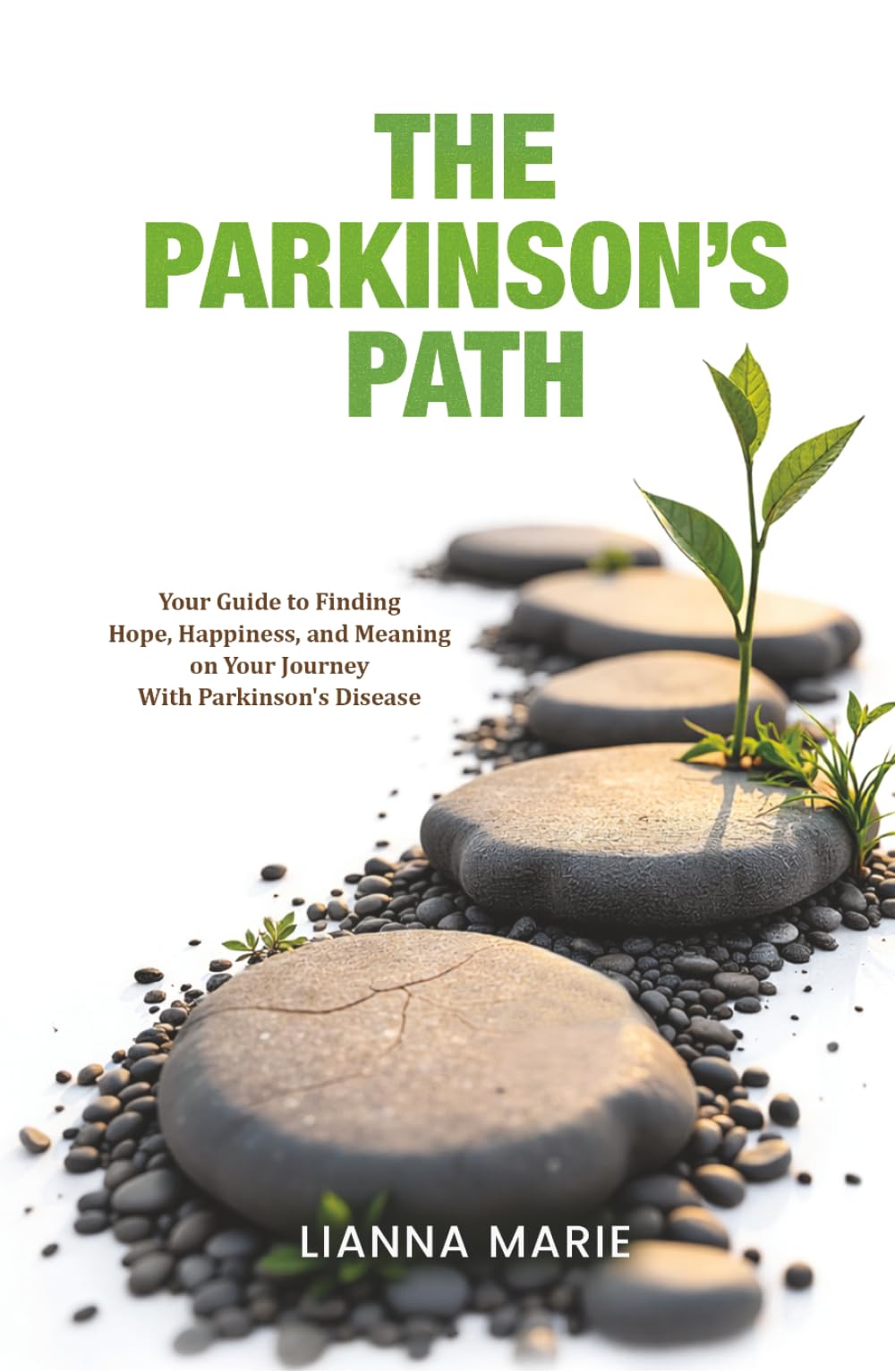 The Parkinson's Path: Your Guide to Finding Hope, Happiness, and Meaning on Your Journey With Parkinson's Disease (All About Parkinson's)