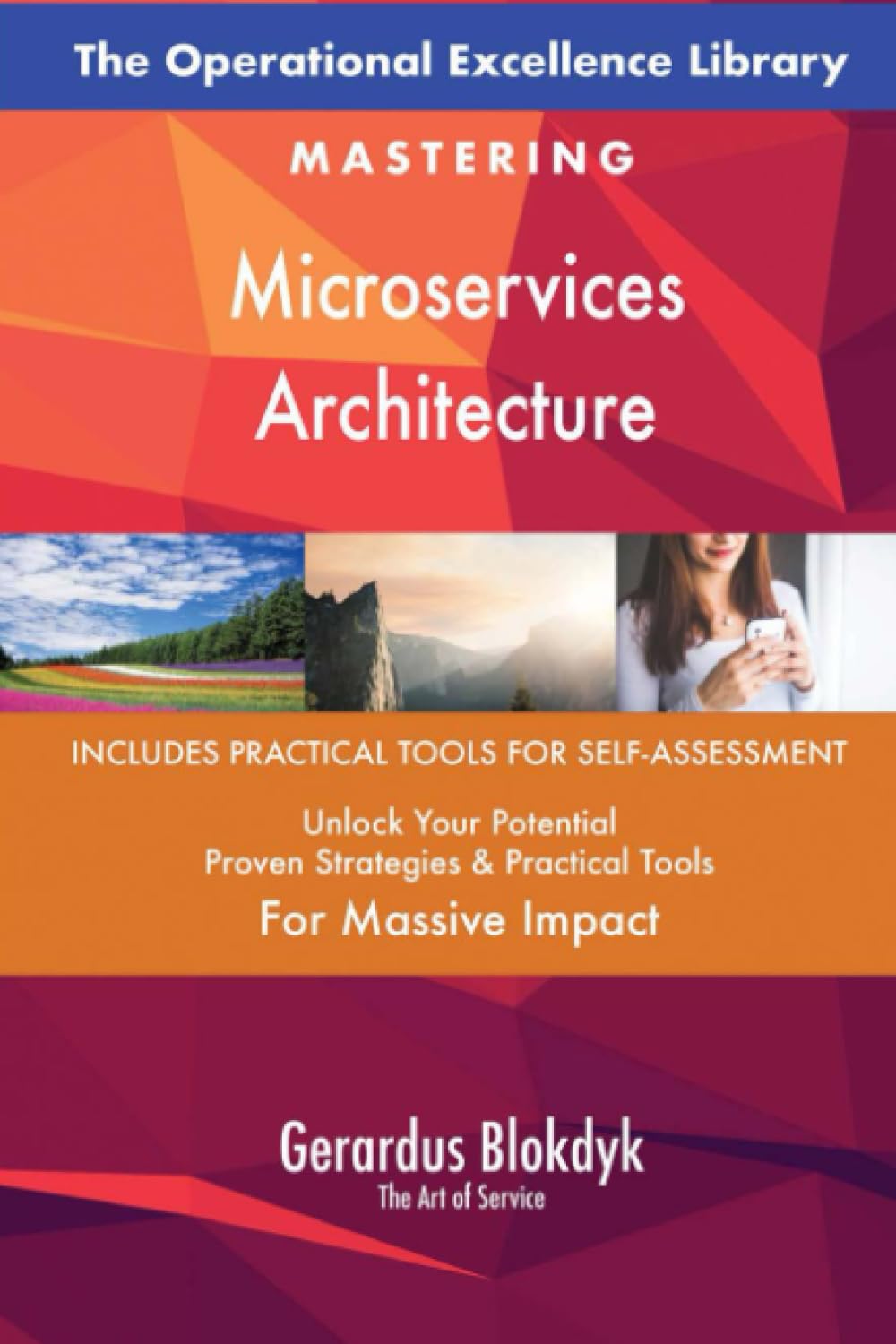 The Operational Excellence Library; Mastering Microservices Architecture