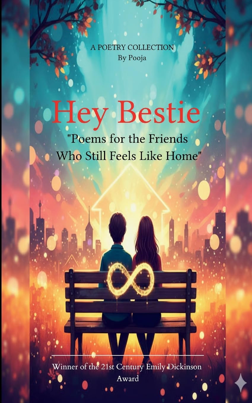 Hey Bestie Poems for the Friends Who Still Feels Like Home
