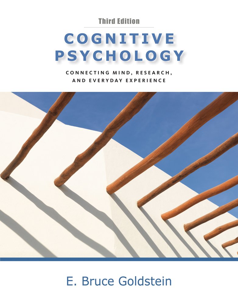 Cognitive Psychology: Connecting Mind, Research and Everyday Experience