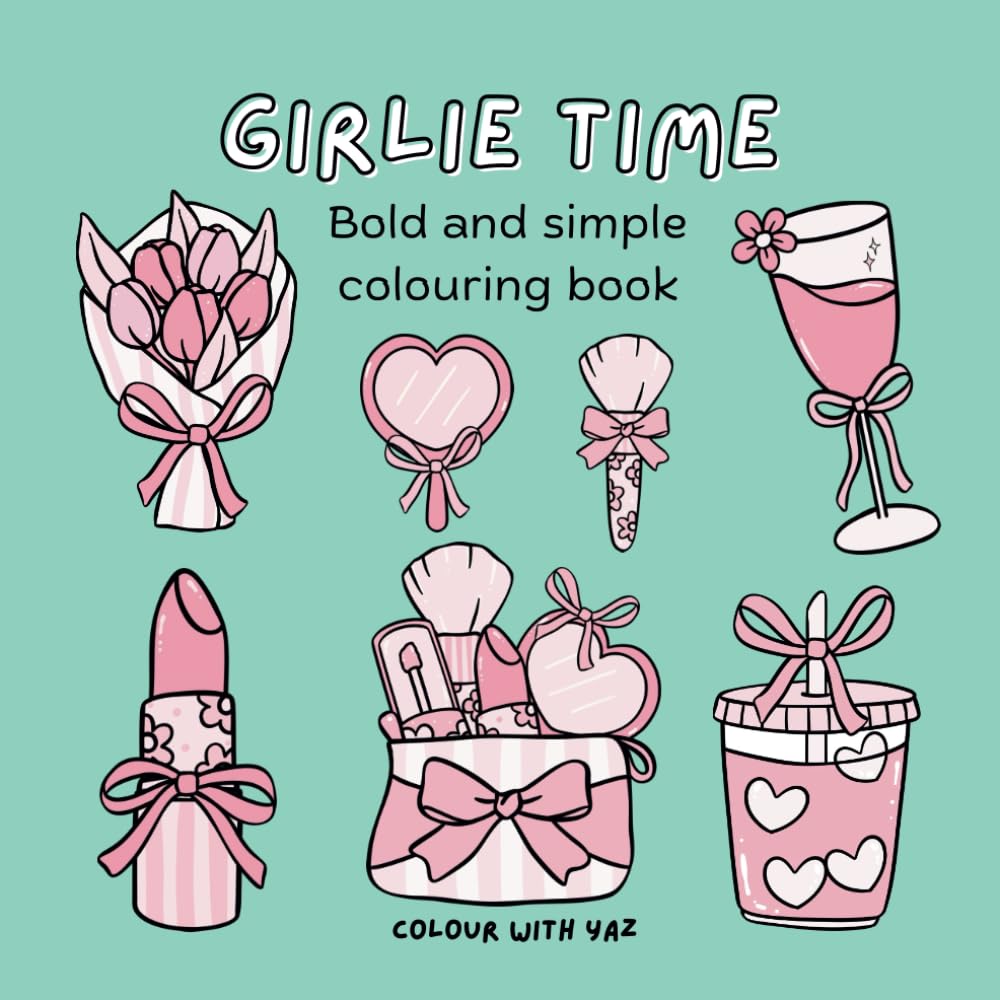 Girlie Time: Bold and simple colouring book