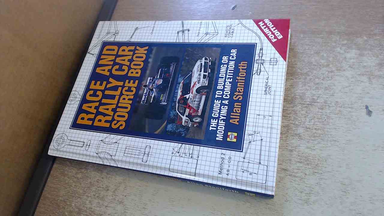 Race and Rally Car Sourcebook: The Guide to Building and Modifying a Competition Car
