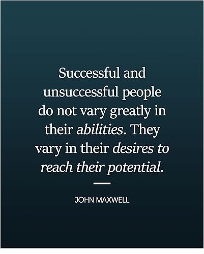 Successful People Vary in Their Desires-John Maxwell Motivational Wall Art Decor, Inspirational Positive Success Quotes Wall Art Print, Ideal For