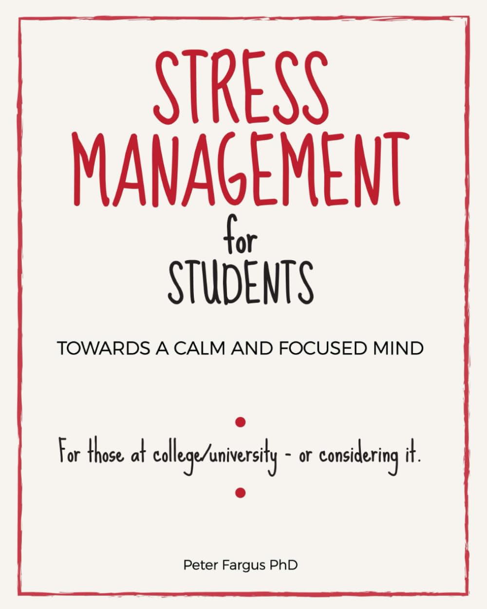 Stress Management for Students: Towards a Calm and Focused Mind