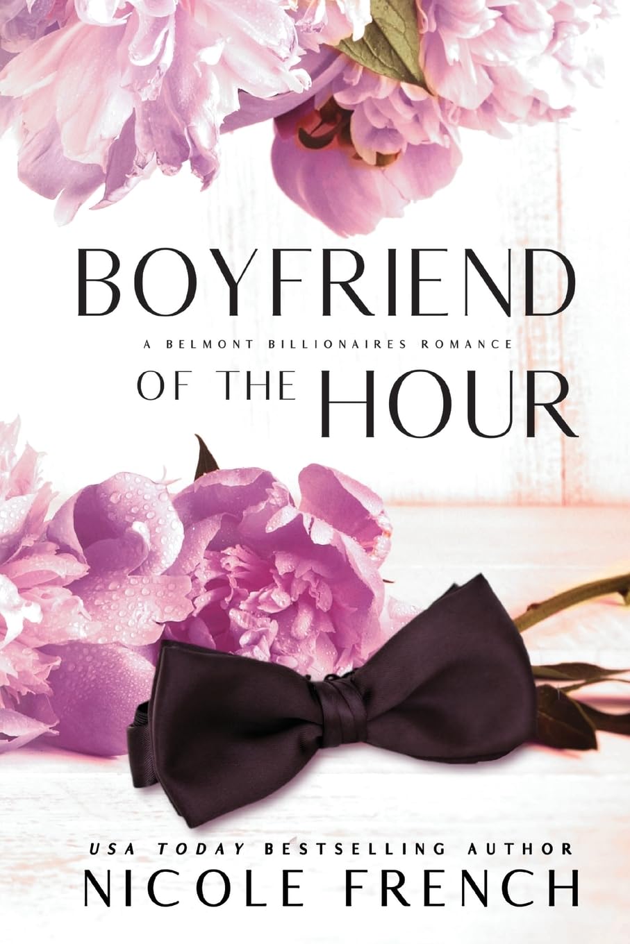 Boyfriend of the Hour: A Belmont Billionaire Romance
