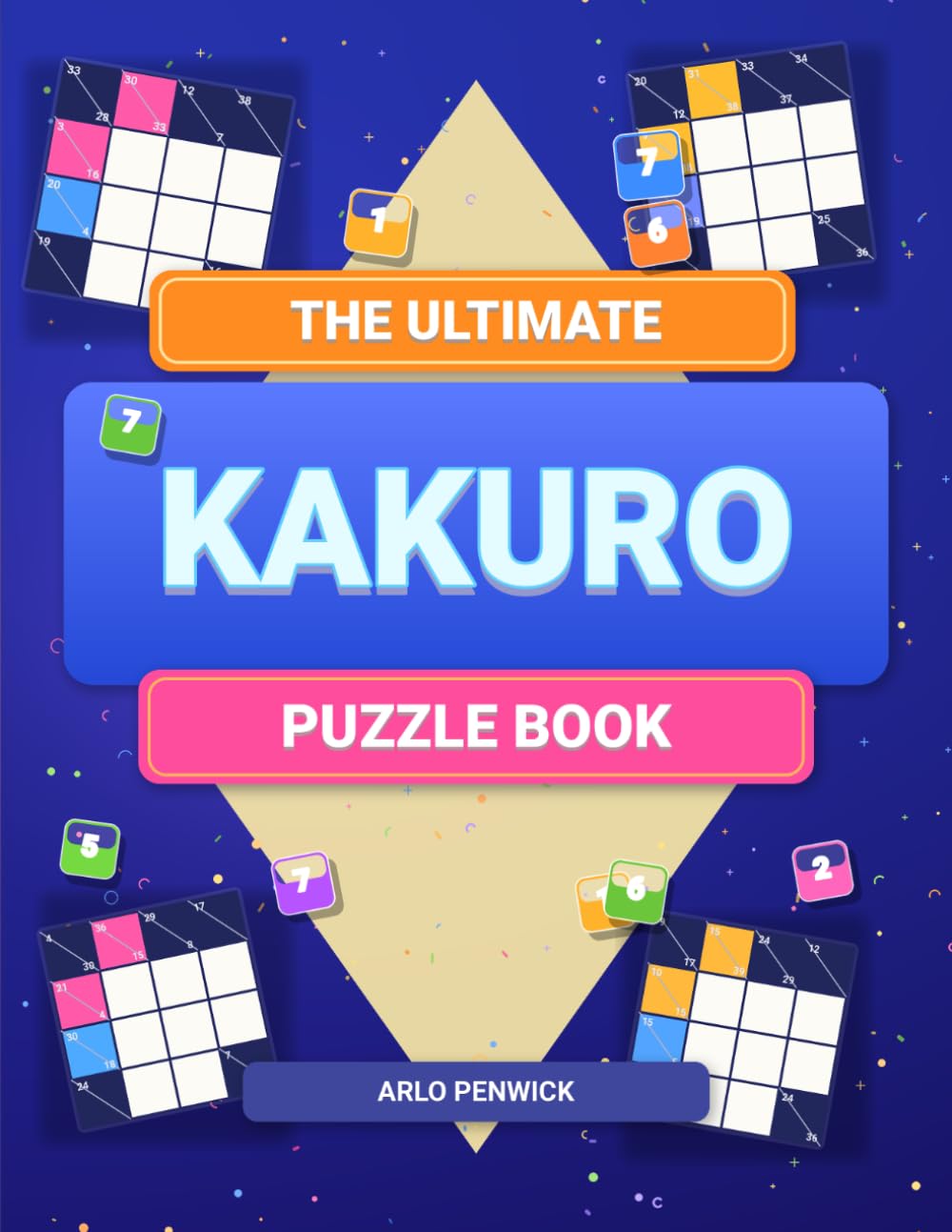 The Ultimate Kakuro Puzzle Book