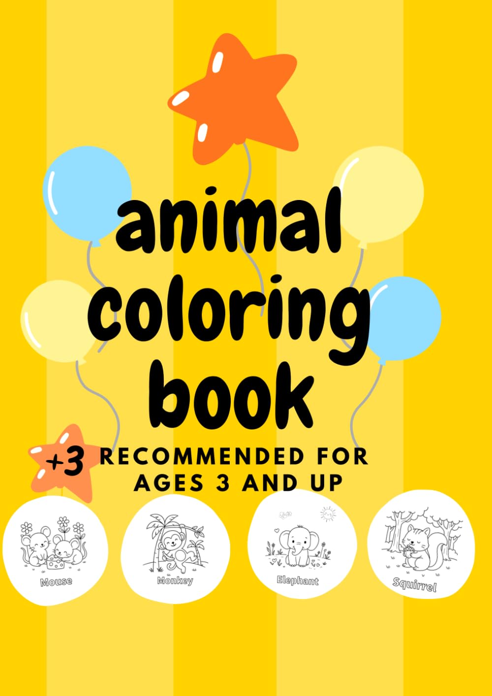 animal coloring book: recommended for ages 3 and up
