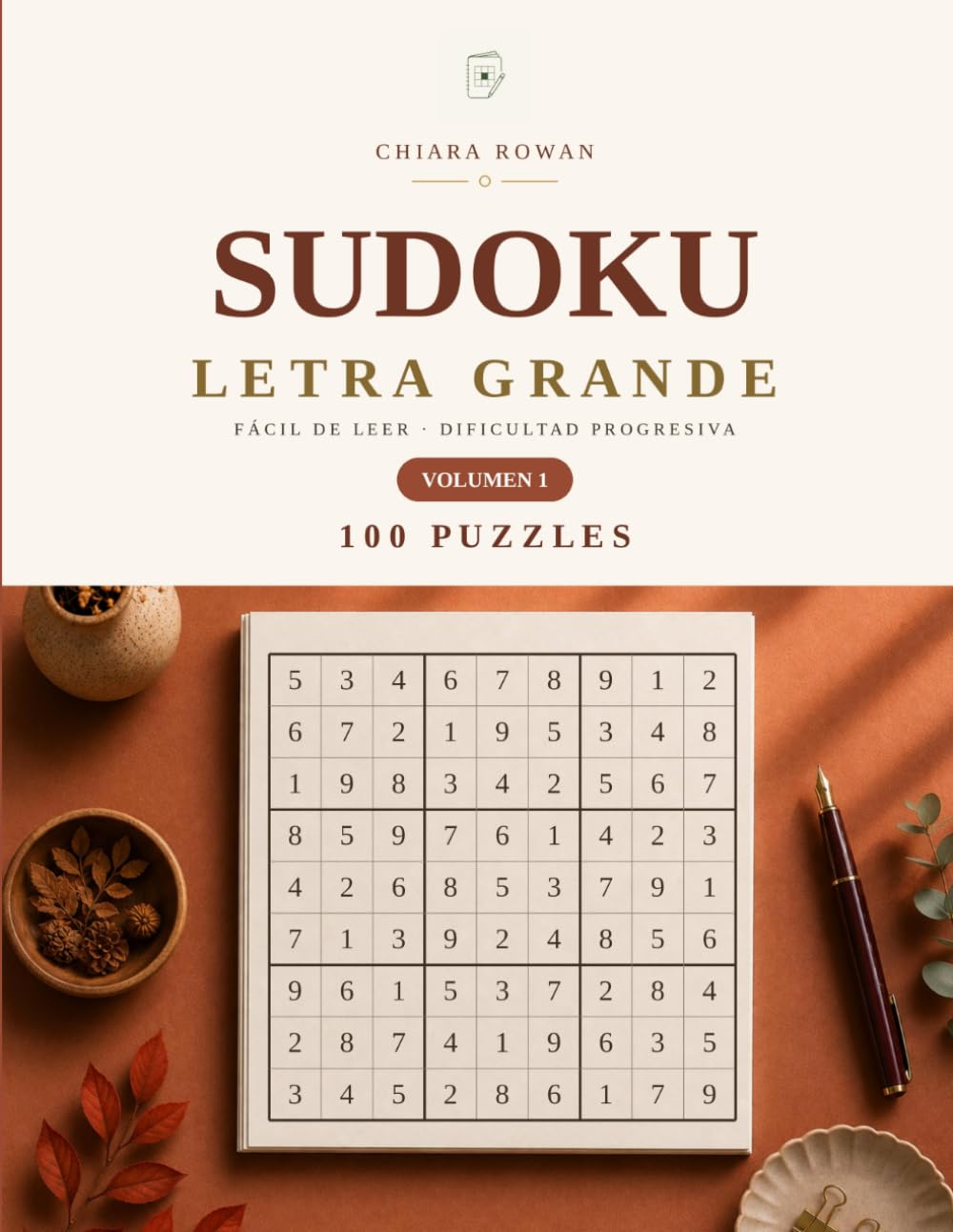 Libro de Sudoku Letra Grande para Adultos y Seniors: 100 Sudokus de Fácil a Difícil | Incluye Soluciones (Sudoku en Letra Grande para Personas Mayores)