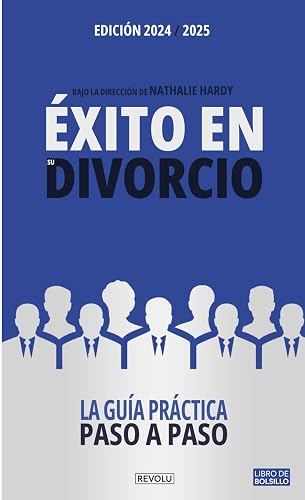 Éxito en su Divorcio: La guía práctica paso a paso