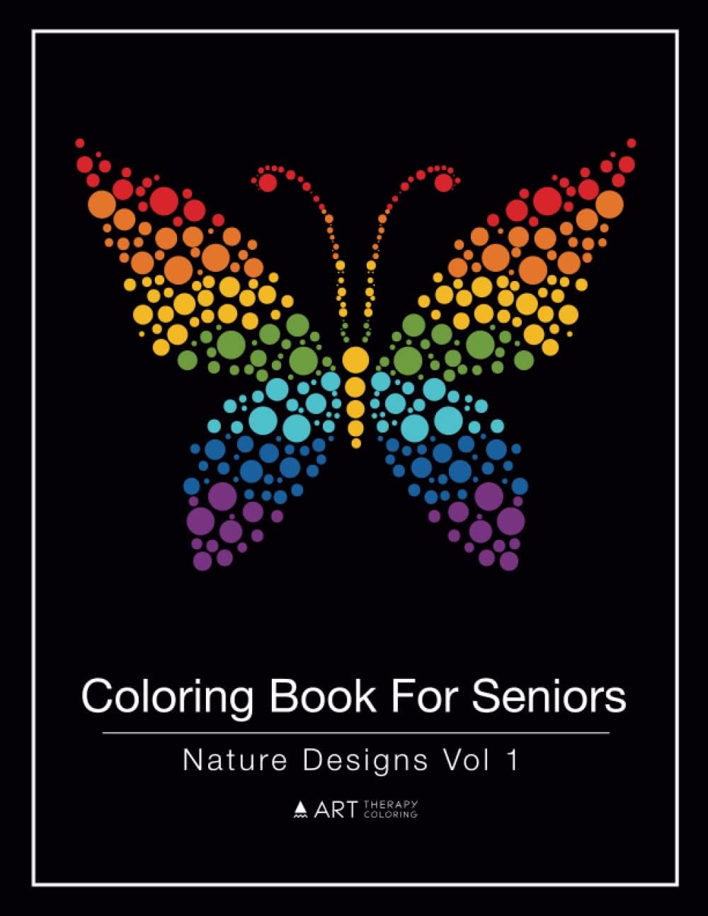 Coloring Book For Seniors: Nature Designs Vol 1 Paperback – Large Print, March 20, 2016