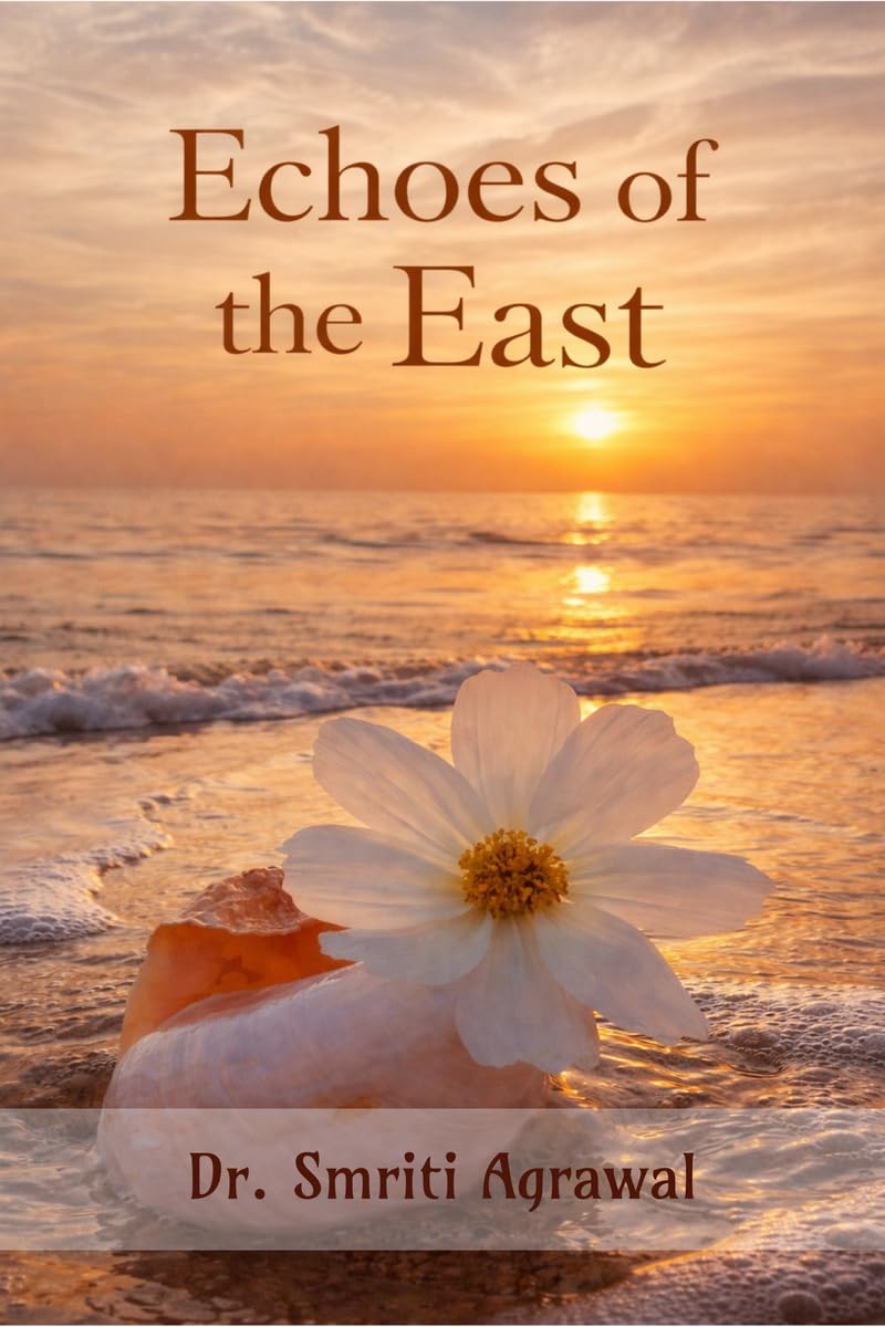 Echoes of the East: Indian Cultural Values, Spirituality and Cross-Cultural Relations in the Literature of Gita Mehta.