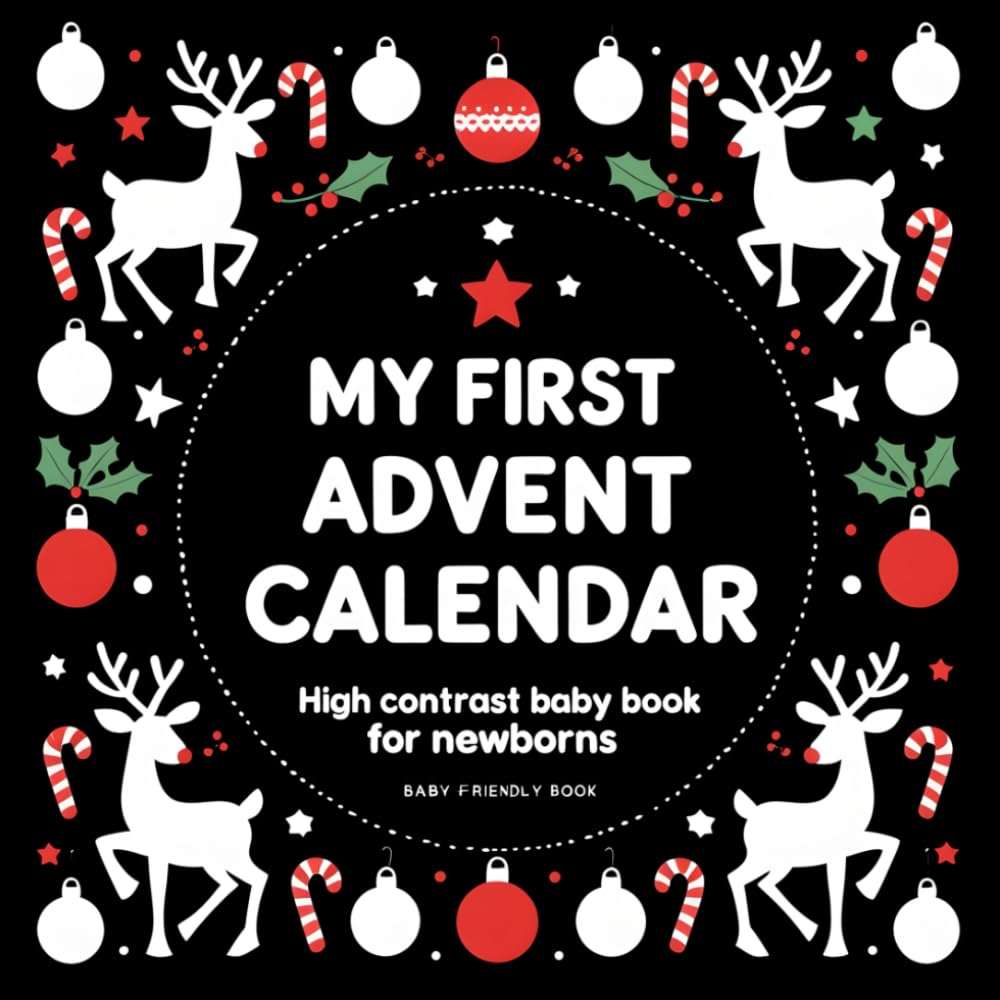My First Advent Calendar: High Contrast Baby Book for Newborns | A Black-and-White Book for Babies That Helps Visual Development
