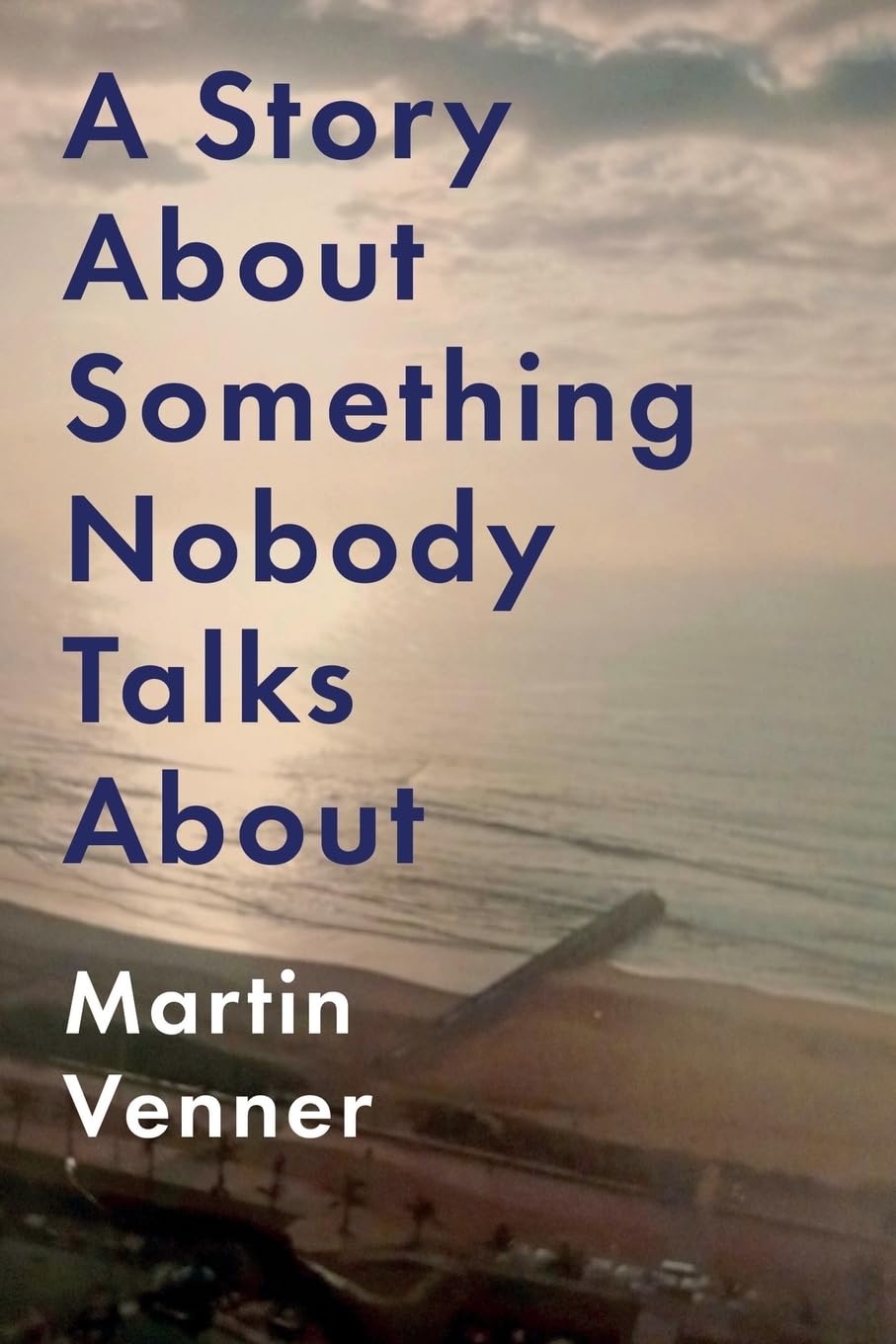 A Story About Something Nobody Talks About