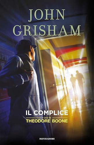 Il complice. I casi di Theodore Boone (Vol. 7)