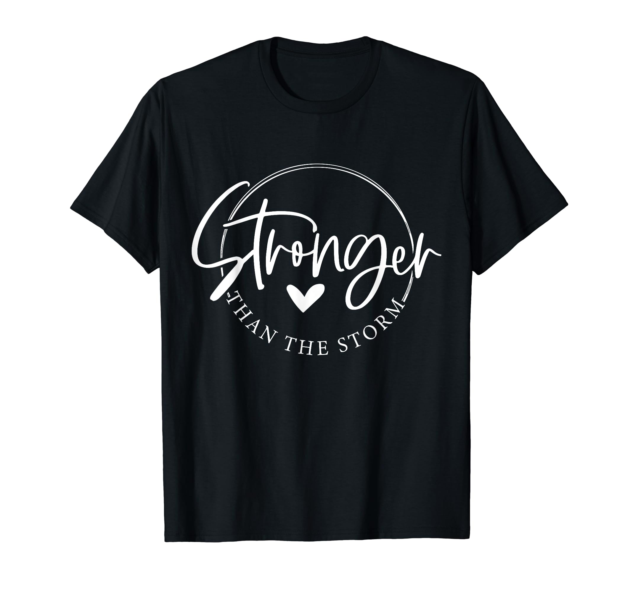Be Stronger TeesBe Stronger than the Storm Inspirational T-ShirtOEKO-TEX STANDARD 100