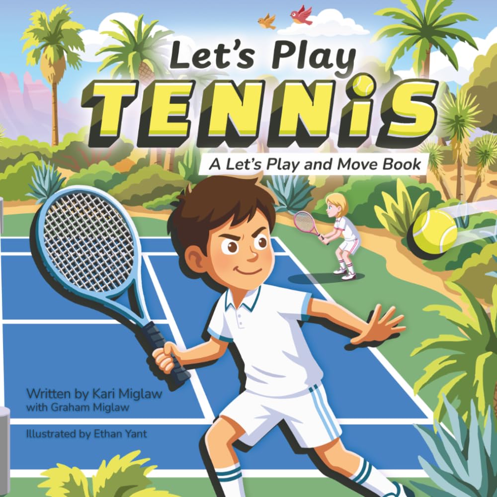 Let's Play Tennis: A Let's Play and Move Book