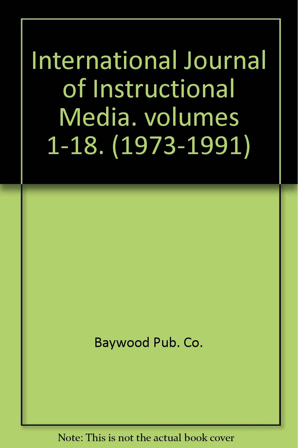 International Journal of Instructional Media. volumes 118. (19731991