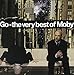 Go the Very Best of Moby