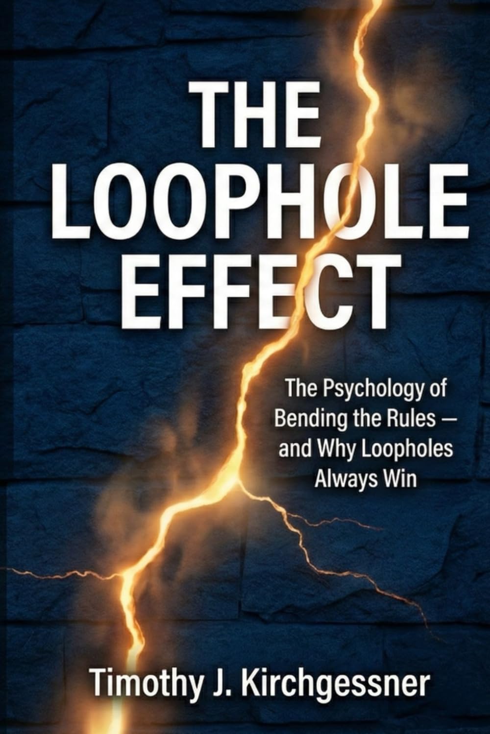 The Loophole Effect: The Psychology of Bending the Rules — and Why Loopholes Always Win