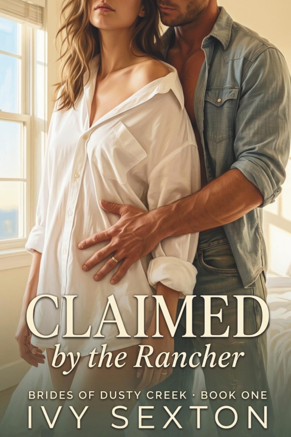 Claimed by the Rancher: 1 (The Brides of Dusty Creek)