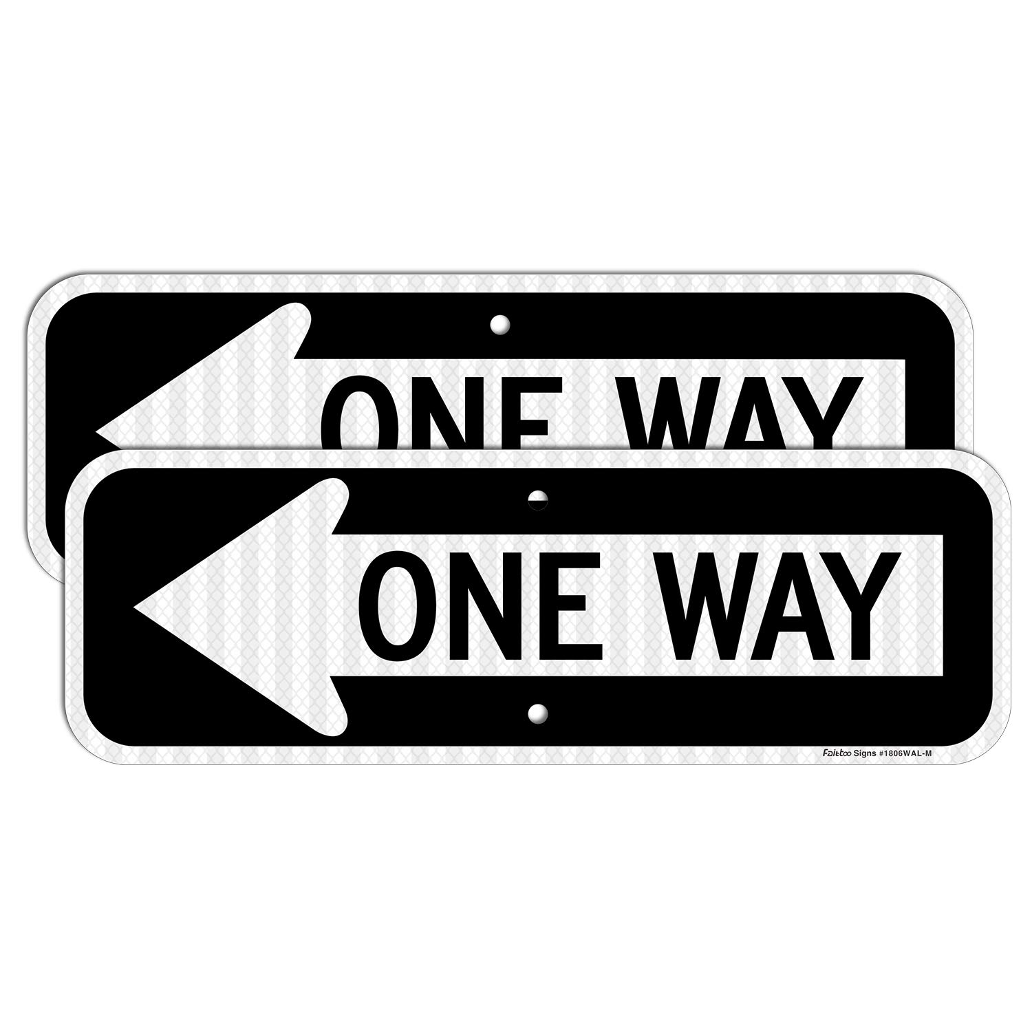 One Way Sign with Left Arrow, 18x6 Inches Engineer Grade Reflective Rust Free Aluminum, Weather/Fade Resistant, UV Protected, Easy to Mount, Indoor/