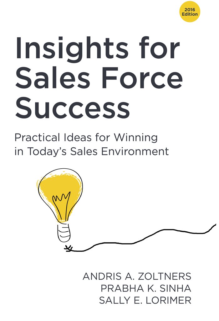 Insights for Sales Force Success: Practical Ideas for Winning in Today's Sales Environment