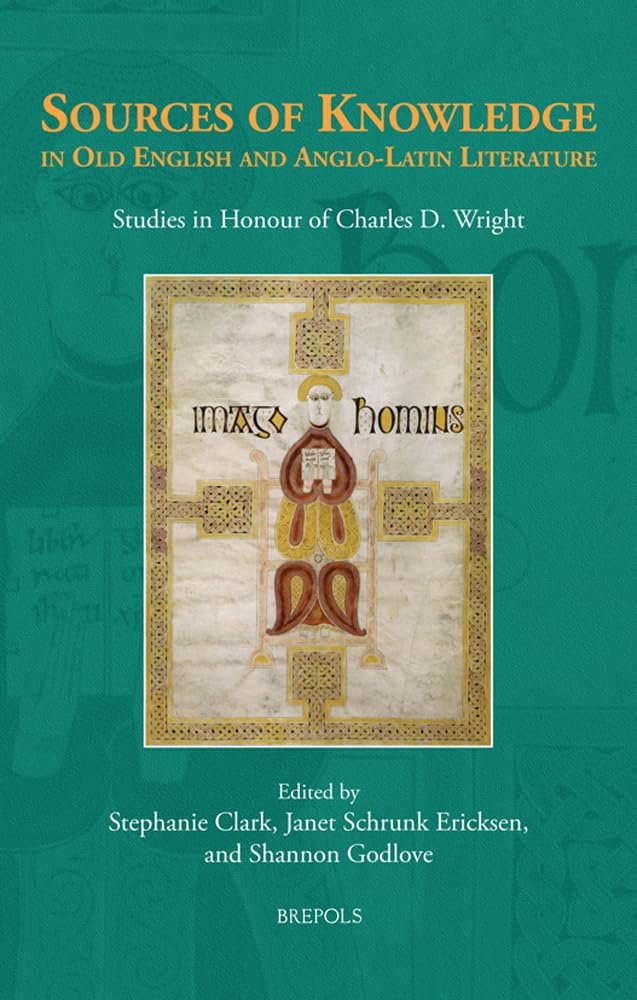 Sources of Knowledge in Old English and Anglo-Latin Literatur... - 9782503604428