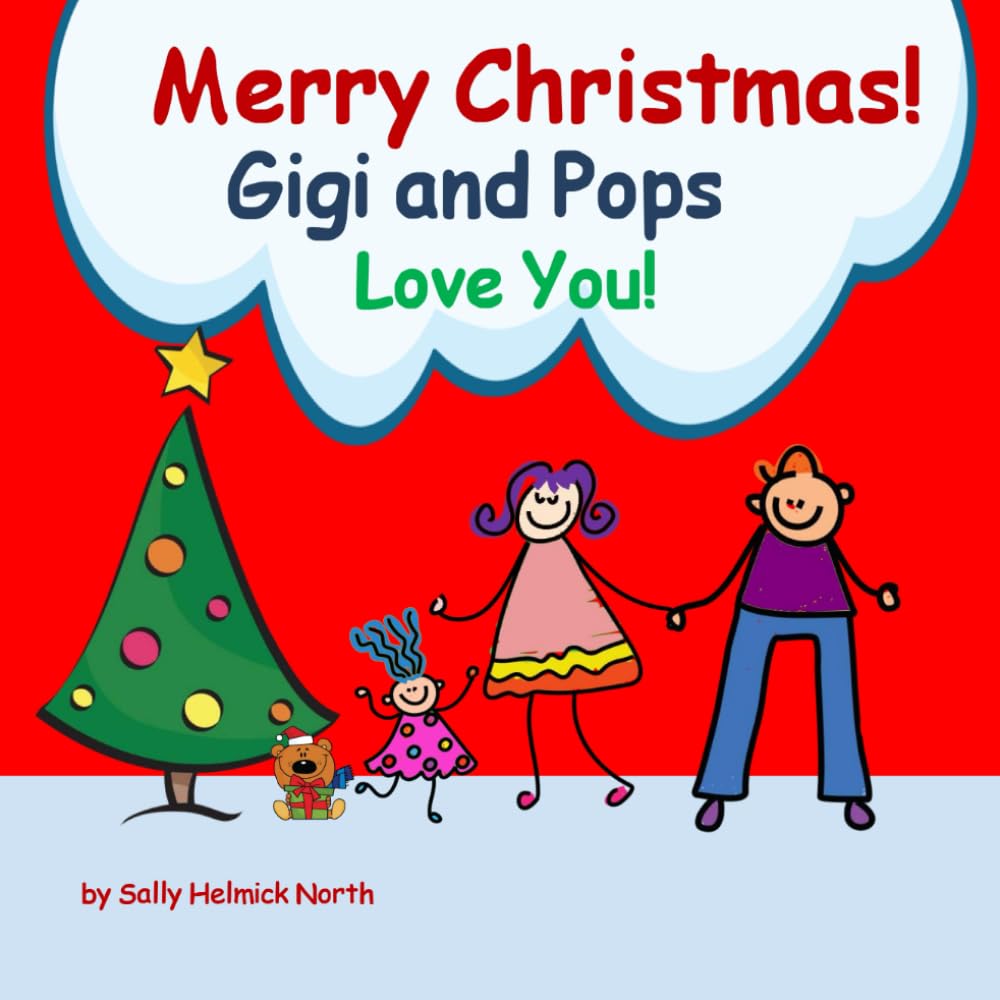 Merry Christmas! Gigi and Pops Love You! (Christmas Book)