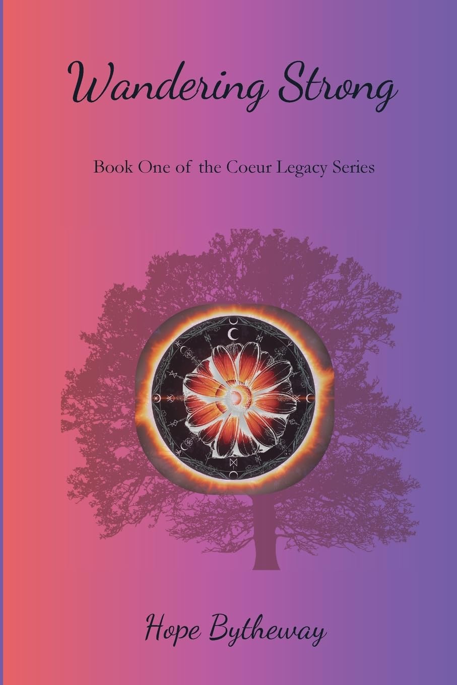 Wandering Strong: Book One in the Coeur Legacy series