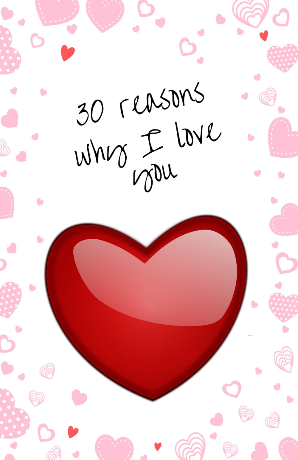 30 Reasons Why I Love You