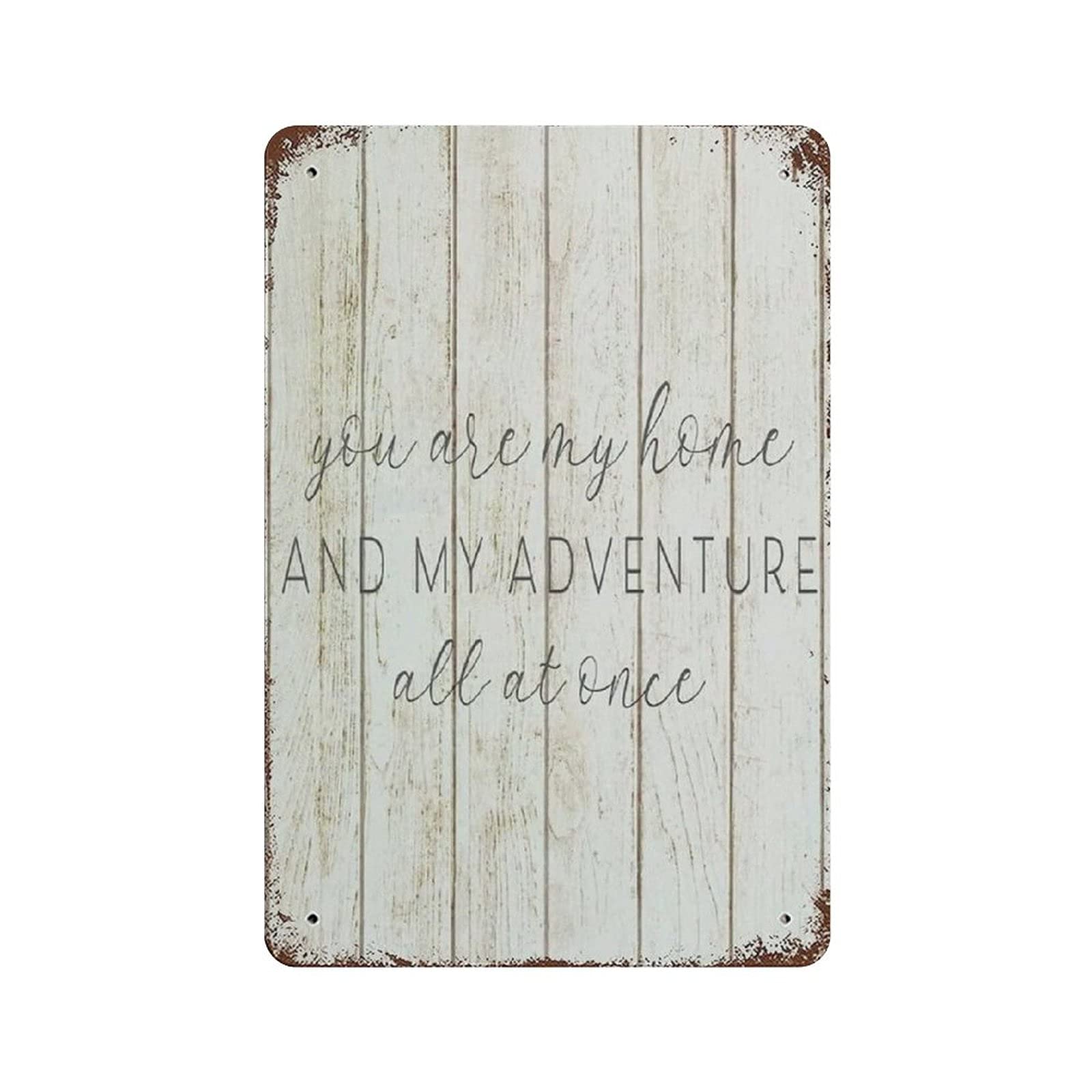 rayprint Metal Tin Sign You Are My Home And My Adventure All at Once Vintage Tin Poster Metal Sign Wall Decoration Country Kitchen Home Garage Decor 12"x8"
