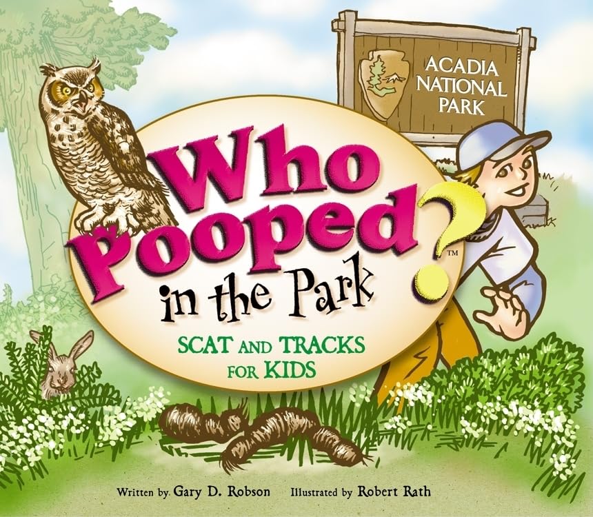 Who Pooped in the Park? Acadia National Park: Scat and Tracks for Kids