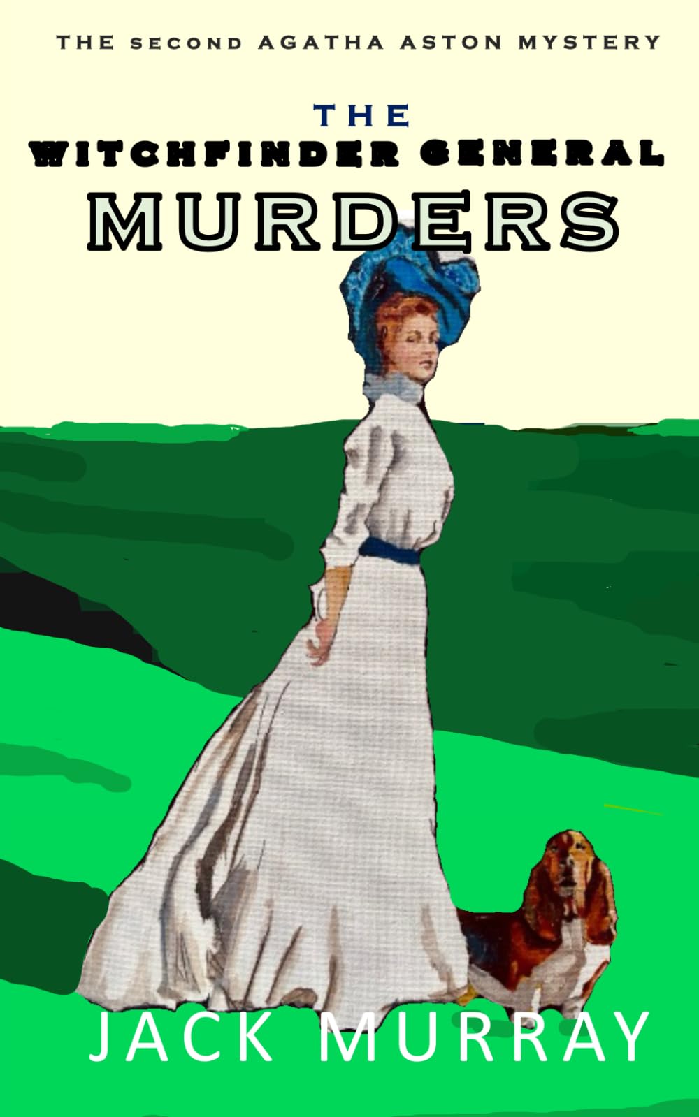 The Witchfinder General Murders: An Historical Murder Mystery (Agatha Aston Book 2)