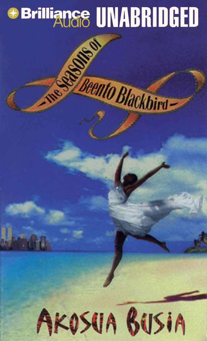 The Seasons of Beento Blackbird Busia, Akosua