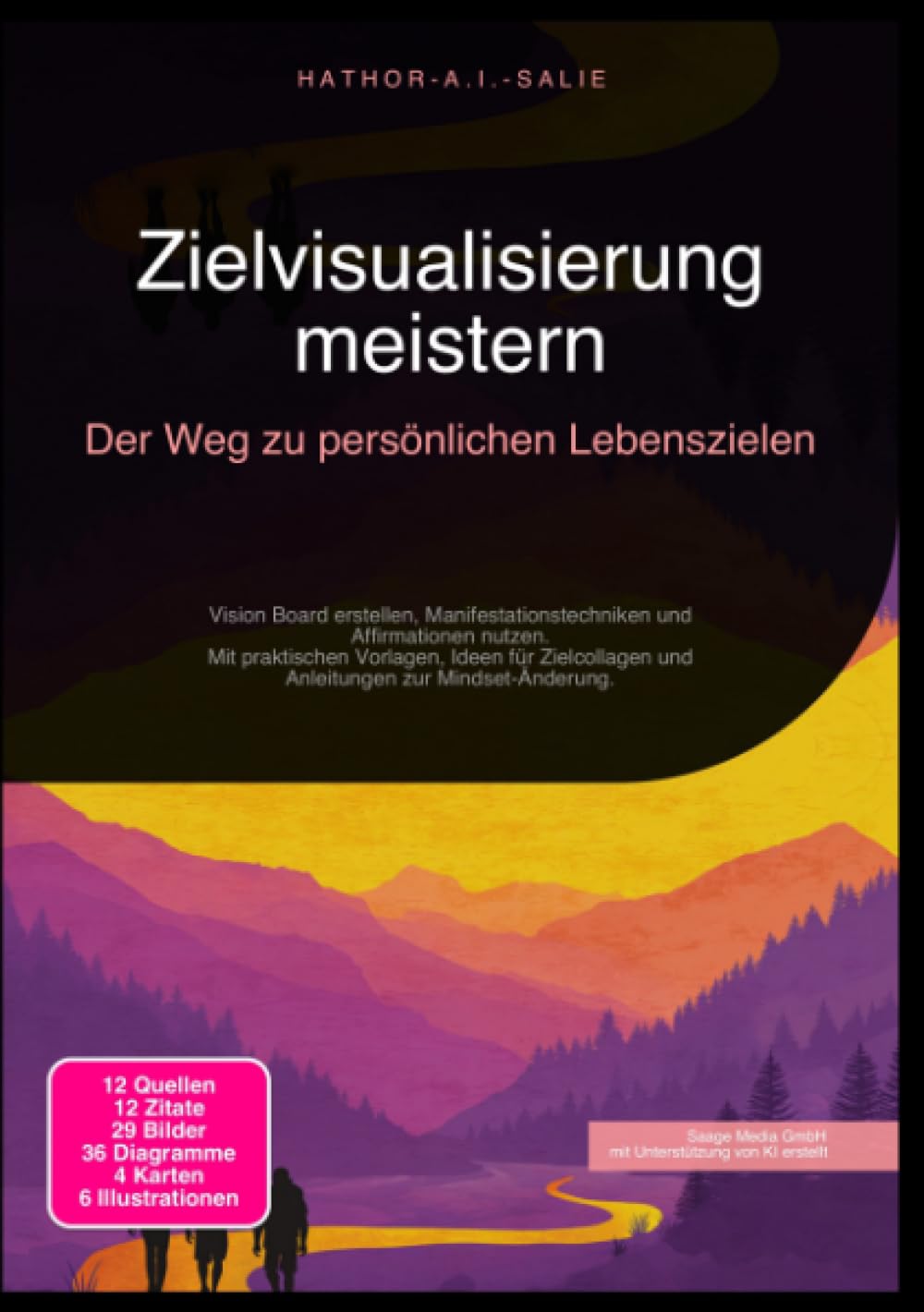 Zielvisualisierung meistern: Der Weg zu persönlichen Lebenszielen