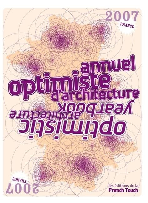 Annuel optimiste d'architecture : le livre de référence des tendances contemporaines