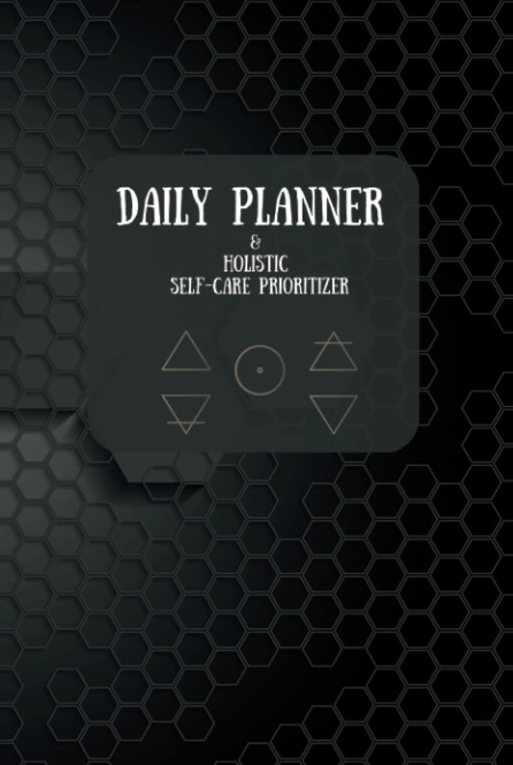 Holistic Daily Planner w/ Built-in Self-care Prioritizer (Black Geo Graphics Compact 6x9 Hardcover): Get Organized & Achieve Harmony with a Built-in Holistic Wellness Daily Planner