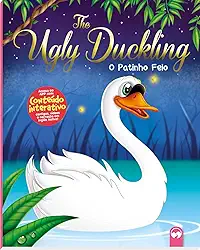 O Patinho Feio / The Ugly Duckling: Meu Primeiro Livro Bilíngue