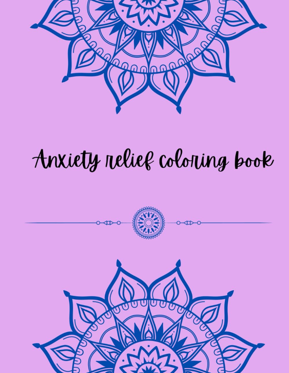 Anxiety Relief coloring book