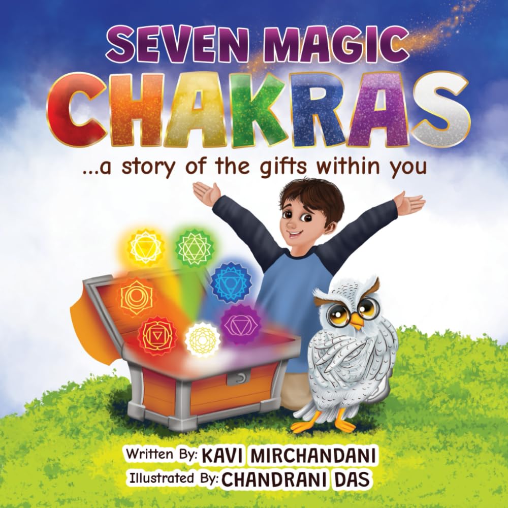 Seven Magic Chakras: a story of the gifts within you