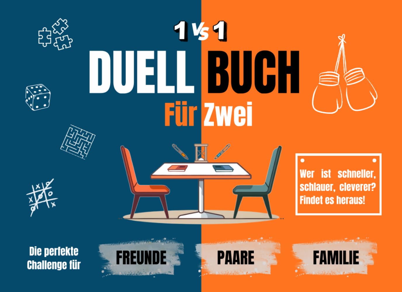 Duell Buch für Zwei - Die perfekte Challenge für Freunde, Paare oder Familie: 30 lustige Spiele & knifflige Rätsel | 1-gegen-1-Duellspaß als Geschenk