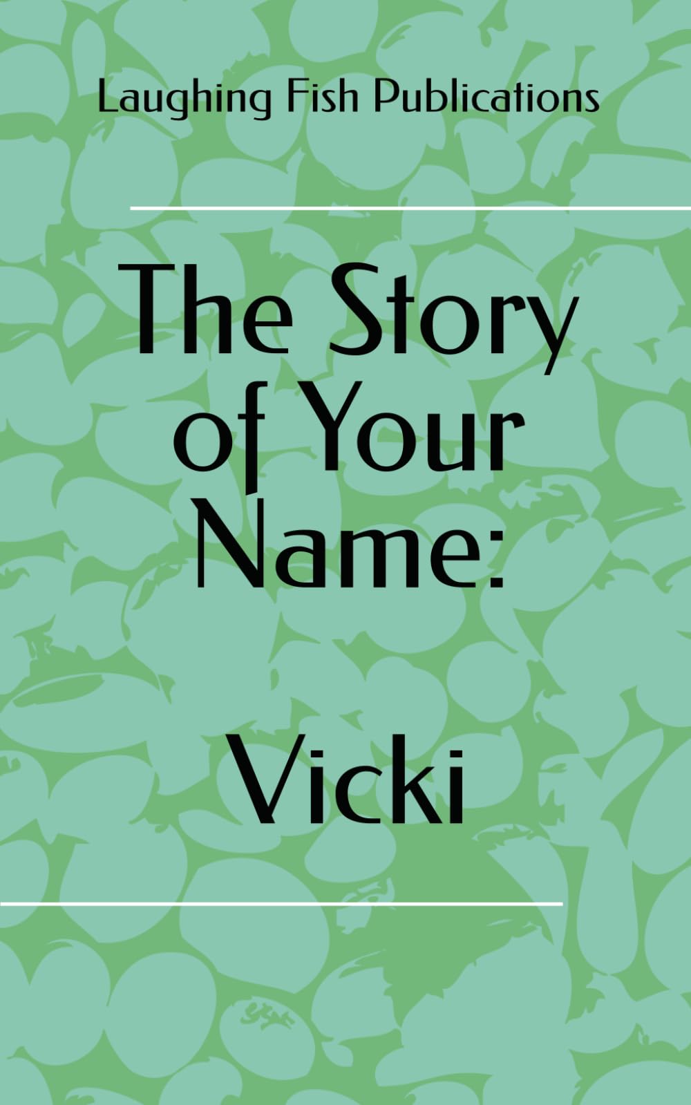 The Story of Your Name: Vicki