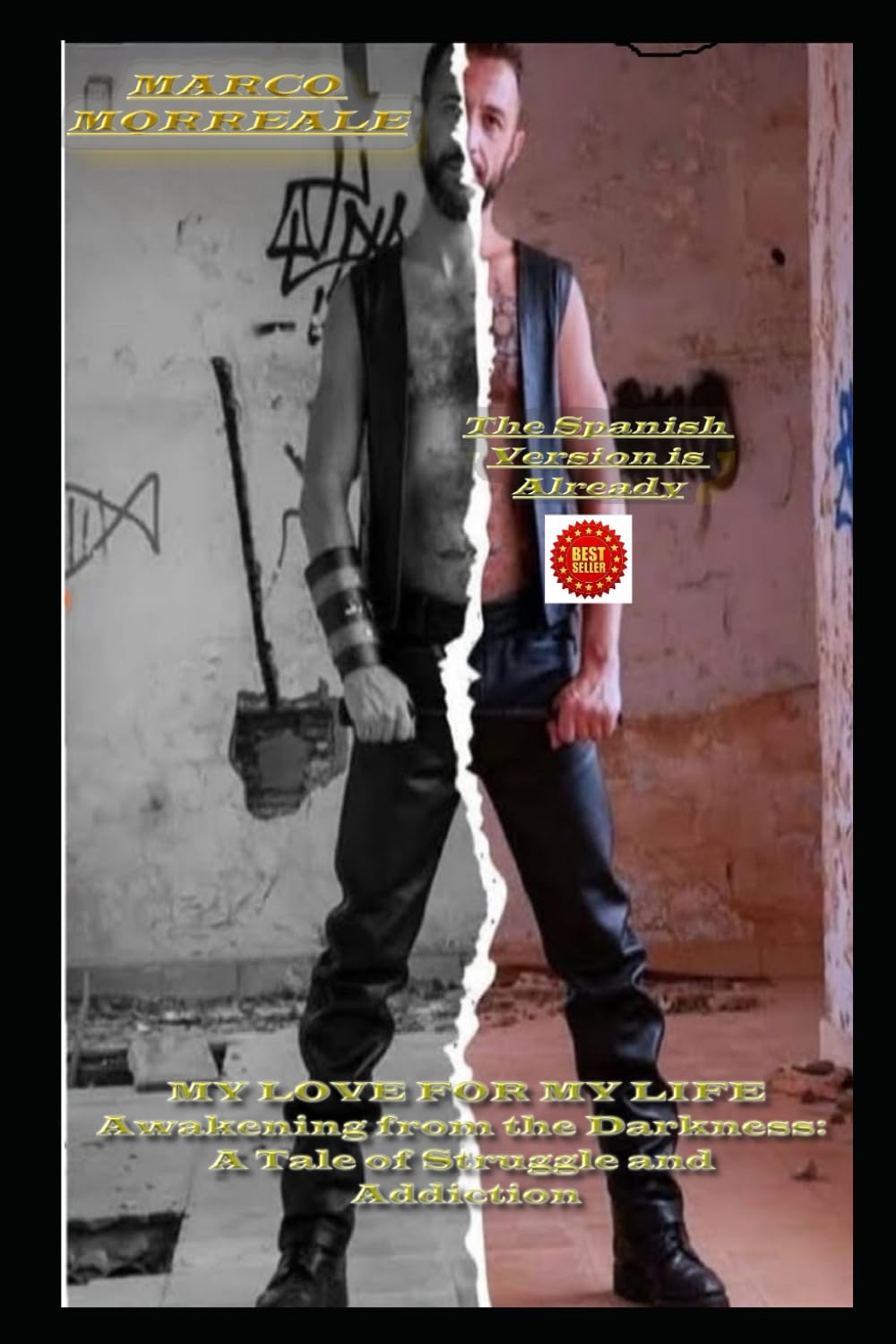 MY LOVE FOR MY LIFE: Awakening from the Darkness: A Tale of Struggle and Addiction