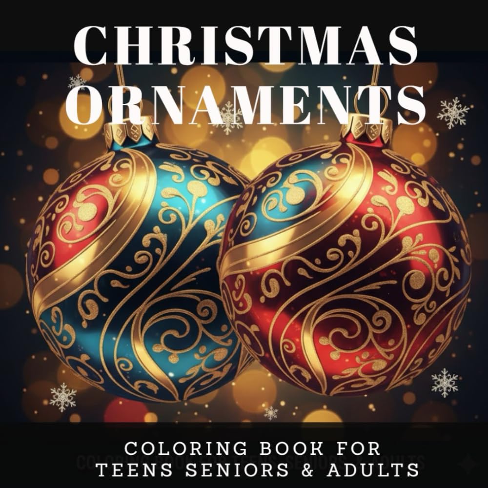 Christmas Ornament Coloring Book for Teens, Adults, and Seniors: Christmas Coloring Book with 50 Whimsical Doodles, Stained Glass Designs, and Intricate Festive Mandalas and Vintage Filigree.