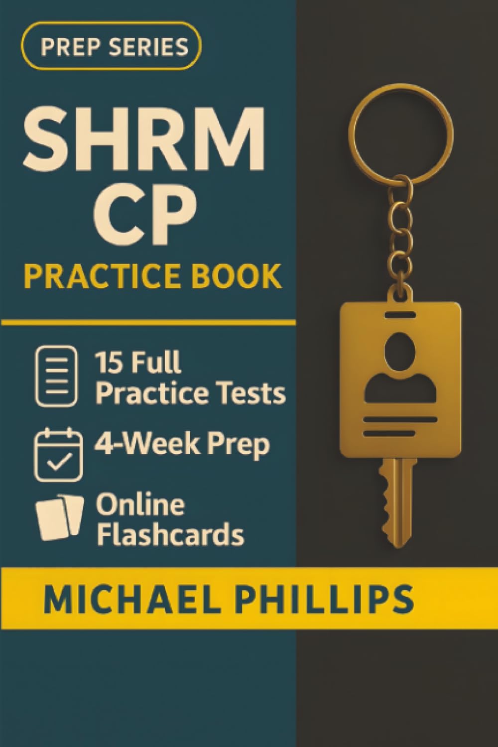 SHRM CP Practice Book: 15 Full-Length SHRM-CP Practice Tests — Realistic HR Certification Exam Simulations for First-Time Success