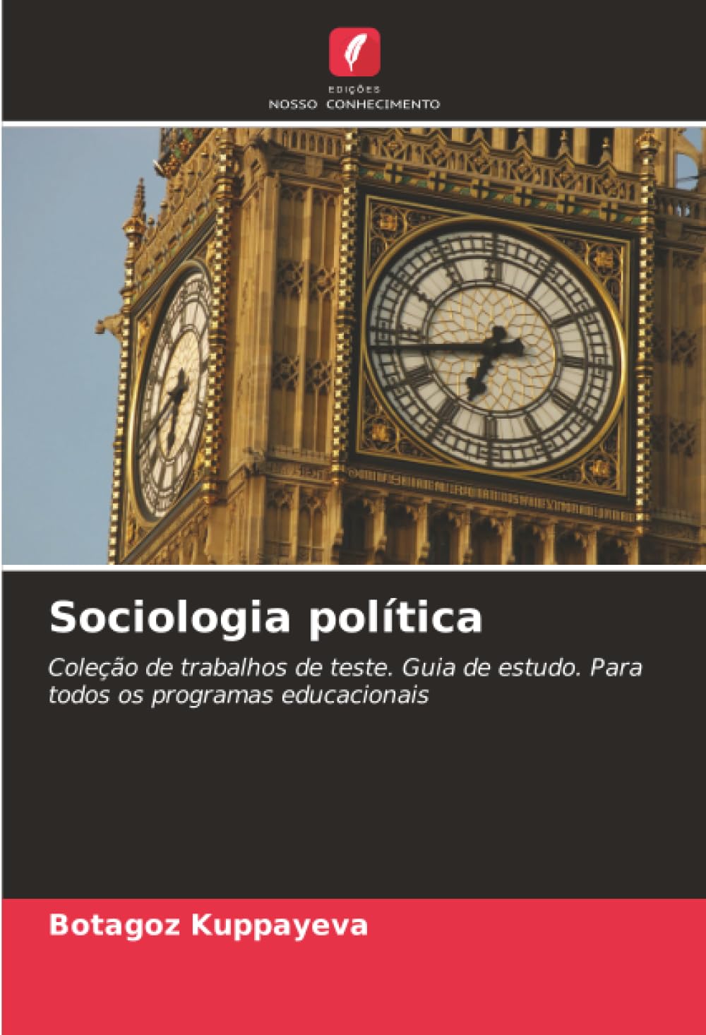 Sociologia política: Coleção de trabalhos de teste. Guia de estudo. Para todos os programas educacionais