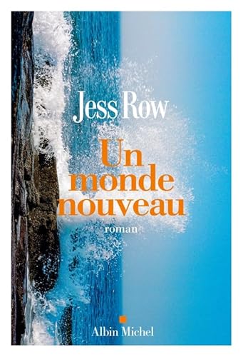 『« Un monde nouveau » de Jess Row aux éditions Albin michel』のカバーアート